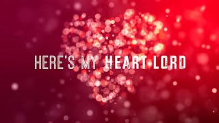 Here's My Heart Lord w/ Lyrics (Lauren Daigle)