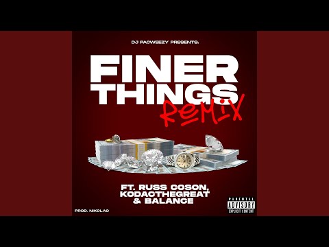 Finer Things (Remix)