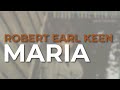 Robert Earl Keen - Maria (Official Audio)