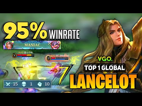 LANCELOT MANIAC! 95% Winrate New King [ Top 1 Global Lancelot Best Build ] By VGO. - Mobile Legends