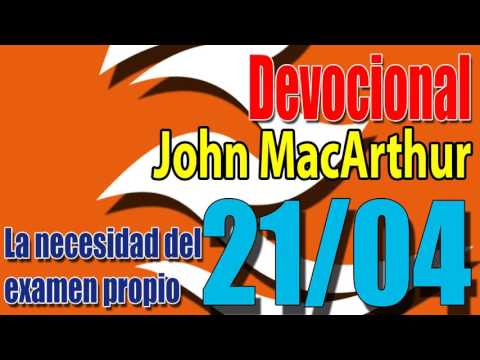Devocional John MacArthur 21/04 - La necesidad del examen propio