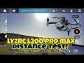 $89 LYZRC L200 Pro MAX GPS Drone Distance Test