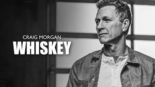 Craig Morgan Whiskey