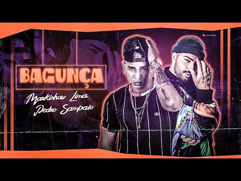 MARKINHOW LIMA FEAT. PEDRO SAMPAIO - BAGUNÇA (REMIX BREGA FUNK)