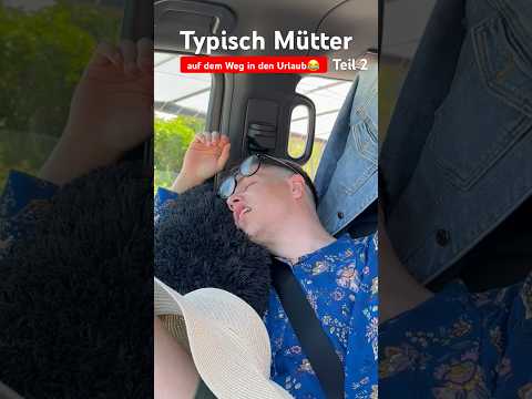 Typical mothers - on the way to vacation😂Part 2 itsofficialmarco