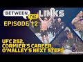 Between the Links, Episode 12: UFC 252 Fallout, DC's Legacy, O'Malley's Next Move - MMA Fighting