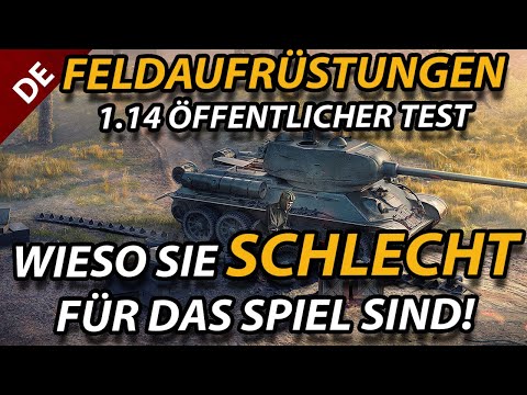 Die FELDAUFRÜSTUNGEN - 1.14 ÖT - Wieso Sie SCHLECHT für das Spiel Sind!