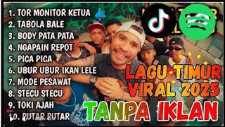 Download lagu Lagu Timur Tor Monitor KETUA VIRAL TIKTOK ♥️ FULL ALBUM NO IKLAN!!! mp3 Download lagu Lagu Timur Tor Monitor KETUA VIRAL TIKTOK ♥️ FULL ALBUM NO IKLAN!!! mp3