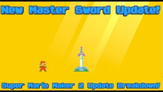 Master Sword Guide - Super Mario Maker 2 Update!