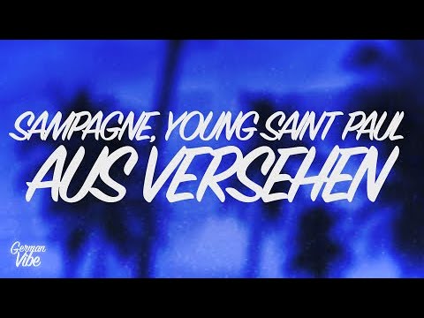Sampagne & YUNG SAINT PAUL - aus versehen