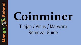 Coinminer Trojan | coinminer Virus | CoinMiner Malware Removal