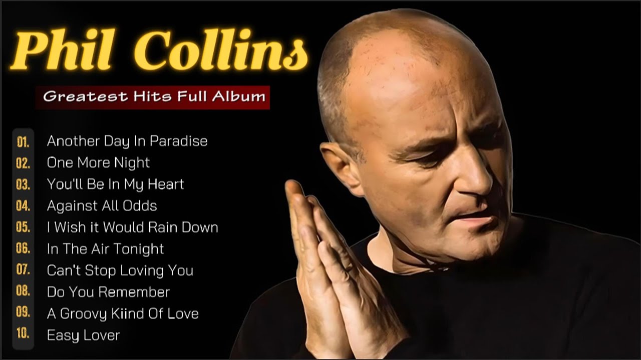 Phil Collins Greatest Hits Full Album 2025 - The Best Of Phil Collins