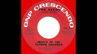 THE SEEDS - March Of The Flower Children