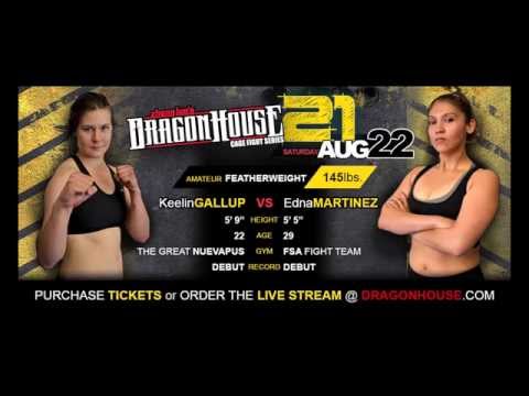Dragon House 21: Keelin Gallup Vs. Edna Martinez