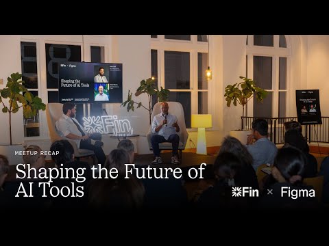 Fin x Figma meetup: Shaping the Future of AI Tools | San Francisco | September 2025