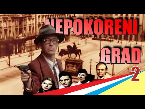 NEPOKORENI GRAD 2