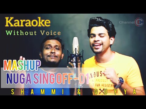 NUGA SING OFF-01| Gayan Gunawardana | Shammika Geeshanth (Without Voice)|karaoke| Channel C+