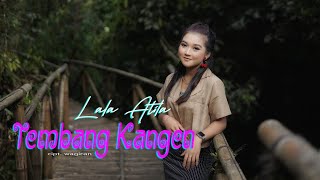 Download lagu Lala Atila - Tembang Kangen | Dangdut  mp3 Download lagu Lala Atila - Tembang Kangen | Dangdut  mp3