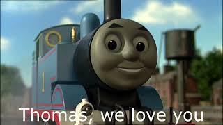 Thomas&#39; Anthem (Thomas We Love You) Remake