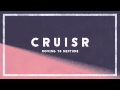 CRUISR - Moving To Neptune [Audio] 