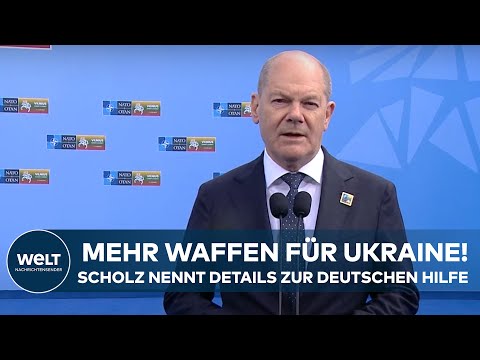 SCHOLZ BEIM NATO-GIPFEL: Ukraine erhält mehr Waffen aus Deutschland - Etat für Verteidigung steigt
