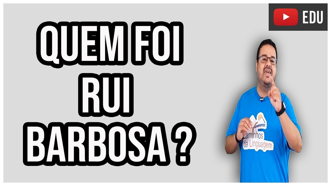 QUEM FOI RUI BARBOSA ?