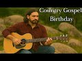 Contemporary Christian Country Birthday Song You Were Created ChristianBirthdaySong