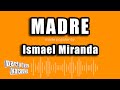 Ismael Miranda - Madre (Versión Karaoke)