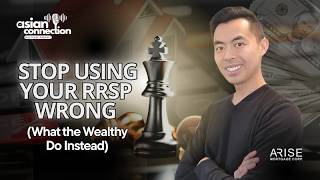 Podcast #40 Stop Using Your RRSP Wrong (What the Wealthy Do Instead)
