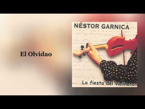 Néstor Garnica - El Olvidao (La Fiesta del Violinero)