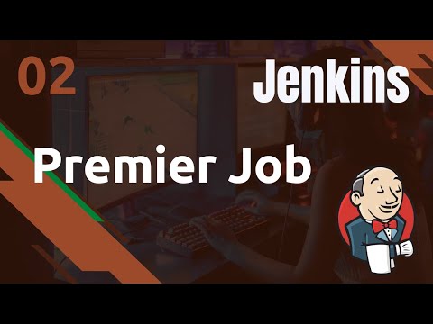 JENKINS 2 PREMIER JOB