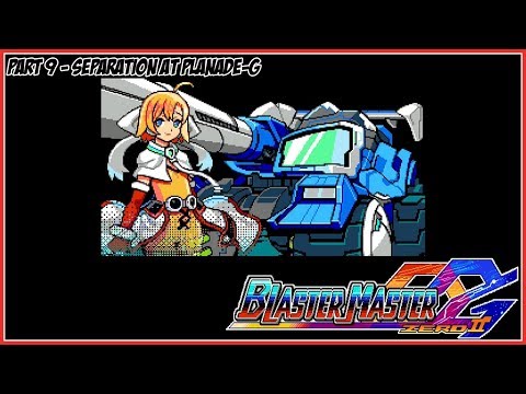 Blaster Master Zero 2 Part 9 - Separation at Planade-G