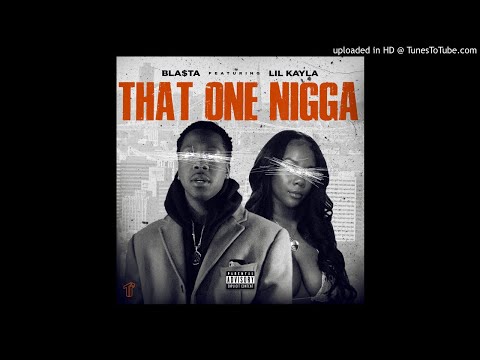 That One Nigga Ft. Lil Kayla (Prod. Biggz)