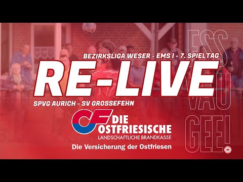 RE-LIVE | SpVg Aurich - SV Großefehn | 7. Spieltag | Bezirksliga Weser-Ems I 