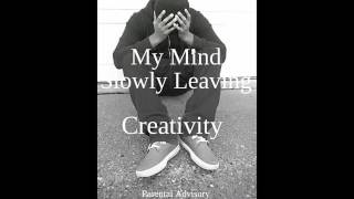 Creativity - Trouble Showing Emotions (Prod. By B. Mac) | @CreativityLame