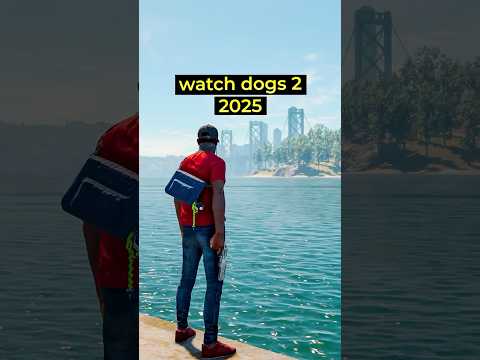 Watch Dogs 2 in 2025...