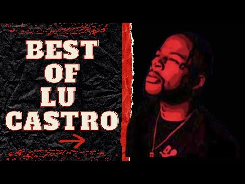 BEST OF LU CASTRO (PART 1)