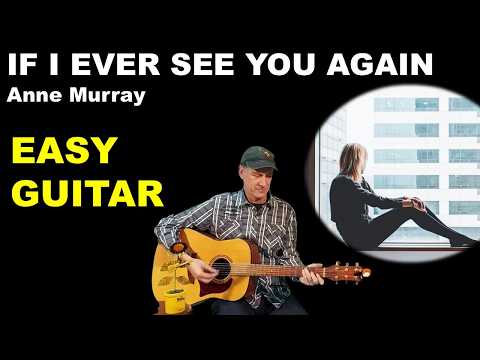If I Ever See You Again - Anne Murray