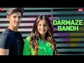 Darwaze Bandh Rohan Mehra Mahima Makwana Harry Enbee Amjad Nadeem Aamir Zee Music Originals
