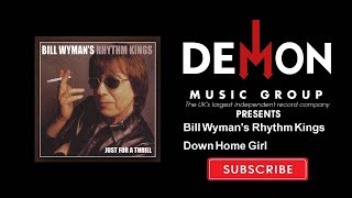 Bill Wyman's Rhythm Kings - Down Home Girl