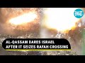Hamas Mounts 6 Rocket & Mortar Attacks As IDF Waves Israel Flag On Rafah Crossing | Watch
