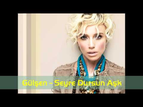 Gülşen - Seyre Dursun Aşk (feat. Ozan Çolakoğlu)