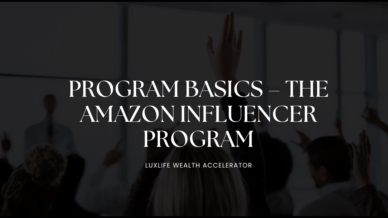 The Amazon Influencer Program