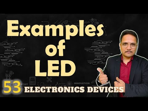 Examples of Light Emitting Diode LED