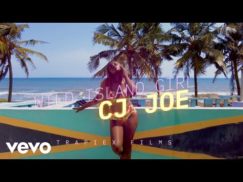 CJ Joe - Wild Island Girl (Official Music Video)