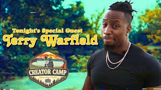 CREATOR CAMP EP. 7 | Terry Warfield
