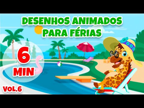 Desenhos animados para férias Vol. 6 - Giramille 6 min | Desenho Animado Musical