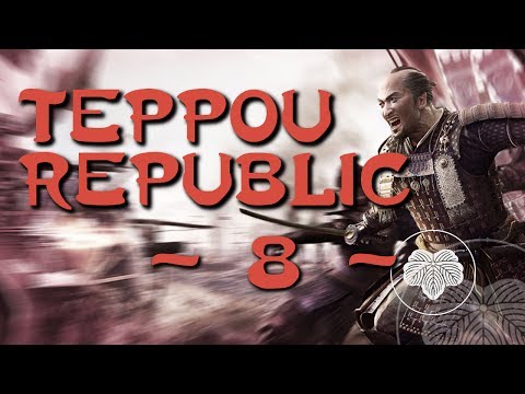 Teppou Republic Episode 8 - Total War Shogun 2 FOTS (DM) Narrative Let's Play