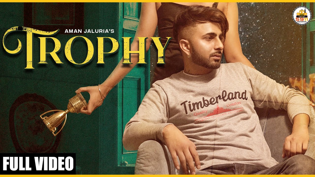 Trophy Lyrics | Aman Jaluria