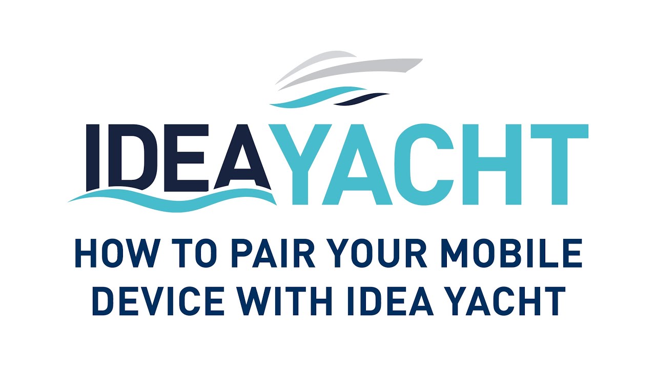 How to pair your mobile device with IDEA YACHT